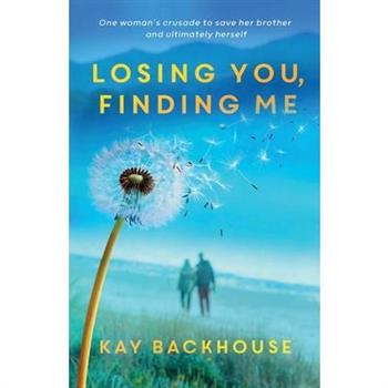 Losing You, Finding Me