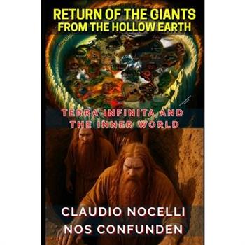 Return of the Giants from the Hollow Earth
