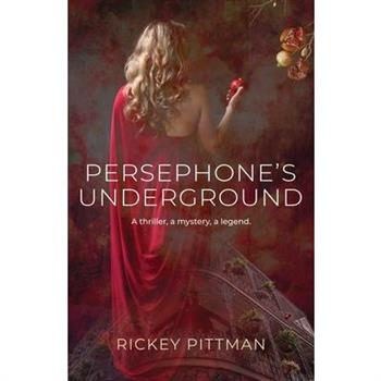 Persephone's Underground