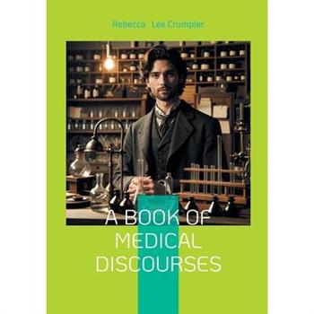 A Book of Medical Discourses