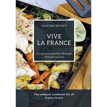 Vive la France - A culinary journey through French cuisine