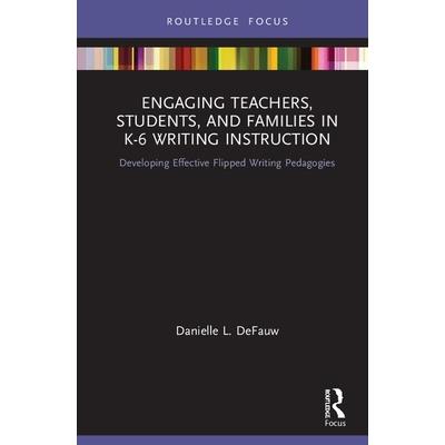 Engaging Teachers, Students, and Families in K-6 Writing Instruction