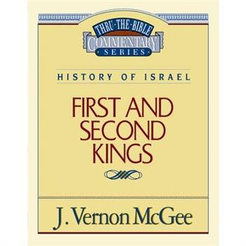 Thru the Bible Vol. 13: History of Israel (1 and 2 Kings)