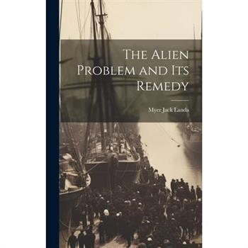 The Alien Problem and its Remedy