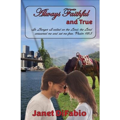 Always Faithful and True