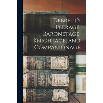 Debrett's Peerage, Baronetage, Knightage, and Companionage