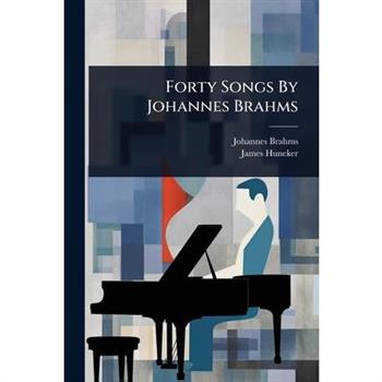 Forty Songs By Johannes Brahms