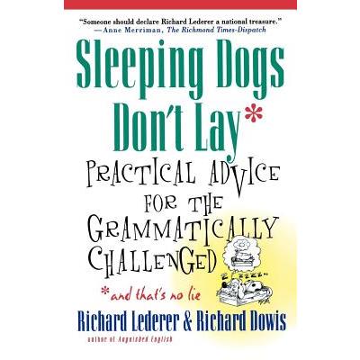 Sleeping Dogs Don’t Lay