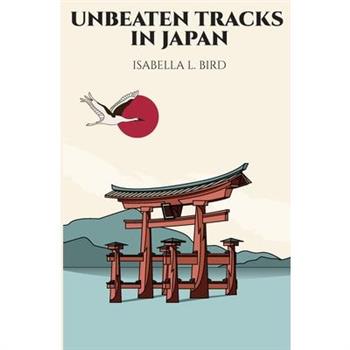 Unbeaten Tracks in Japan