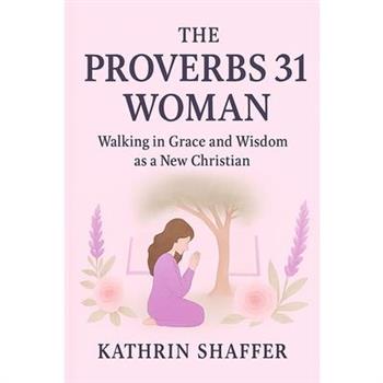 The Proverbs 31 Woman