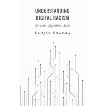 Understanding Digital Racism