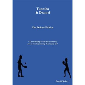Tanesha & Dramel The Deluxe Edition