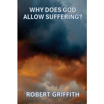 Why Does God Allow Suffering