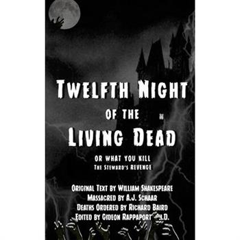 Twelfth Night of the Living Dead