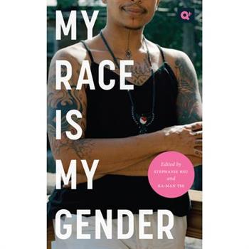 My Race Is My Gender