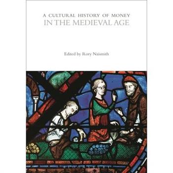 A Cultural History of Money in the Medieval Age
