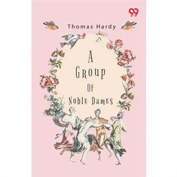 A Group Of Noble Dames