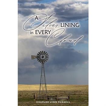 A Silver Lining in Every Cloud A Silver Lining in Every Cloud