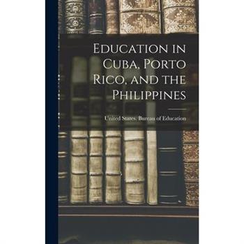 Education in Cuba, Porto Rico, and the Philippines