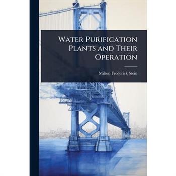 Water Purification Plants and Their Operation