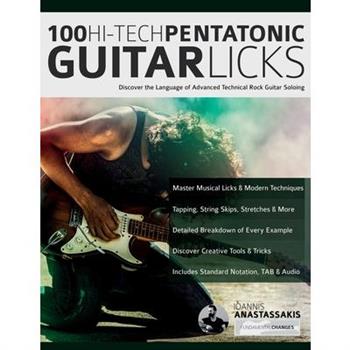 100 Hi-Tech Pentatonic Guitar Licks
