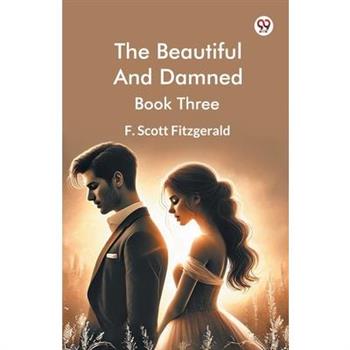 The Beautiful And Damned Book Three