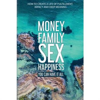 Money Family Sex & Happiness