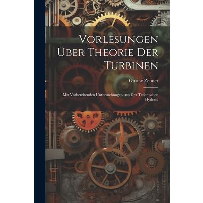 Vorlesungen 羹ber Theorie der Turbinen