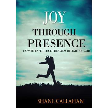 Joy Through Presence
