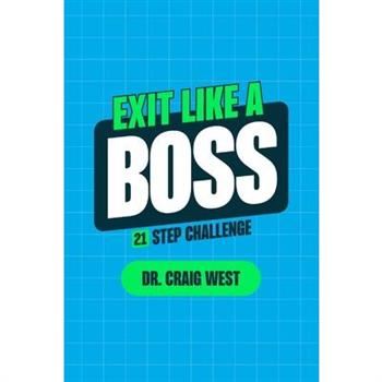 Exit Like a Boss