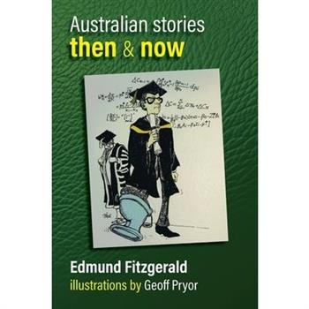 Australian Stories Then & Now