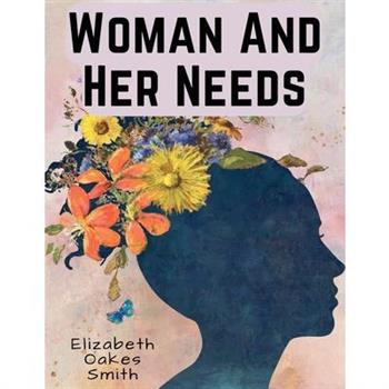 Woman And Her Needs