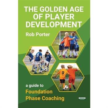 The Golden Age of Player Development