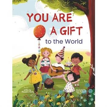You Are a Gift to the World