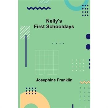 Nelly’s First Schooldays