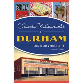 Classic Restaurants of Durham