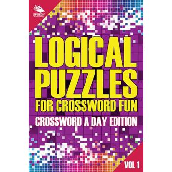 Logical Puzzles for Crossword Fun Vol 1
