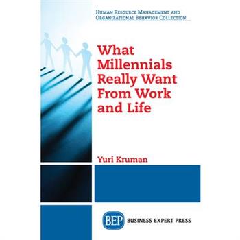 What Millennials Really Want From Work and Life