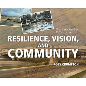 Resilience, Vision, and Community