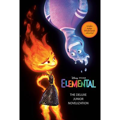Disney/Pixar Elemental: The Deluxe Junior Novelization (Disney/Pixar Elemental)