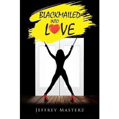 Blackmailed into Love