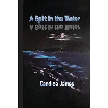 A Split in the Water