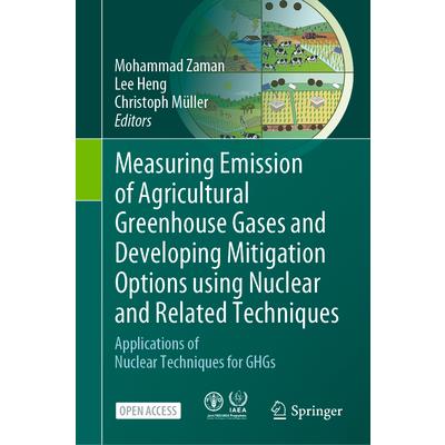 Measuring Emission of Agricultural Greenhouse Gases and Developing Mitigation Options Usin