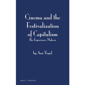 Cinema and the Festivalization of Capitalism