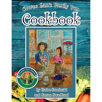 Cowee Sam’s Family Fun Cookbook