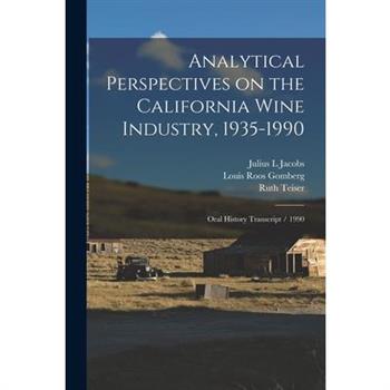 Analytical Perspectives on the California Wine Industry, 1935-1990