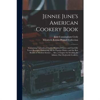 Jennie June's American Cookery Book