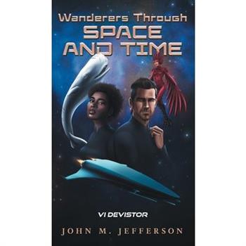 Wanderers Through Space and Time