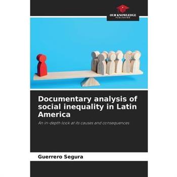 Documentary analysis of social inequality in Latin America