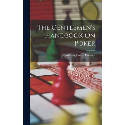The Gentlemen’s Handbook On Poker